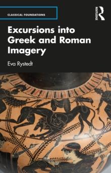 Excursions into Greek and Roman Imagery