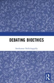 Debating Bioethics