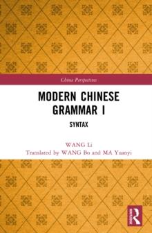 Modern Chinese Grammar I : Syntax