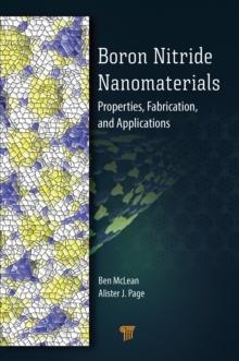 Boron Nitride Nanomaterials : Properties, Fabrication, and Applications