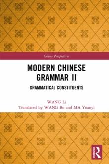 Modern Chinese Grammar II : Grammatical Constituents