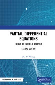 Partial Differential Equations : Topics in Fourier Analysis