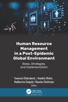 Human Resource Management in a Post-Epidemic Global Environment : Roles, Strategies, and Implementation