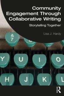 Community Engagement Through Collaborative Writing : Storytelling Together