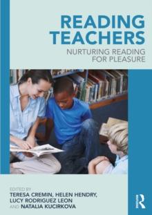 Reading Teachers : Nurturing Reading for Pleasure