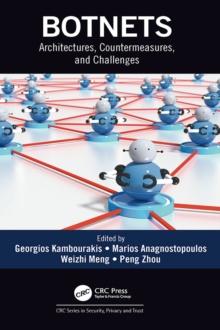 Botnets : Architectures, Countermeasures, and Challenges