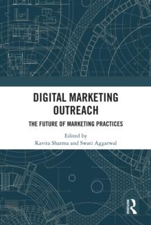 Digital Marketing Outreach : The Future of Marketing Practices