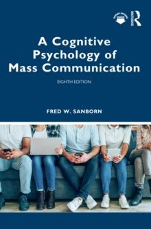 A Cognitive Psychology of Mass Communication