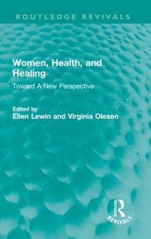 Women, Health, and Healing : Toward A New Perspective