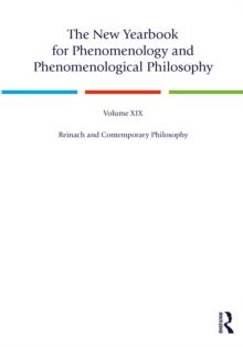 The New Yearbook for Phenomenology and Phenomenological Philosophy : Volume 19, Reinach and Contemporary Philosophy