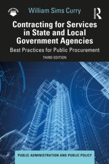 Contracting for Services in State and Local Government Agencies : Best Practices for Public Procurement