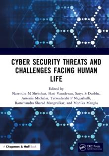 Cyber Security Threats and Challenges Facing Human Life