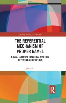 The Referential Mechanism of Proper Names : Cross-cultural Investigations into Referential Intuitions