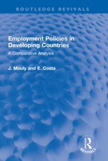 Employment Policies in Developing Countries : A Comparative Analysis