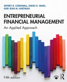 Entrepreneurial Financial Management : An Applied Approach