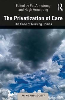 The Privatization of Care : The Case of Nursing Homes