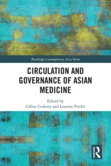 Circulation and Governance of Asian Medicine