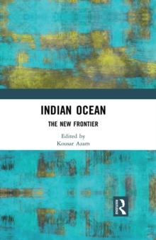 Indian Ocean : The New Frontier