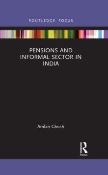 Pensions and Informal Sector in India