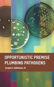 Opportunistic Premise Plumbing Pathogens