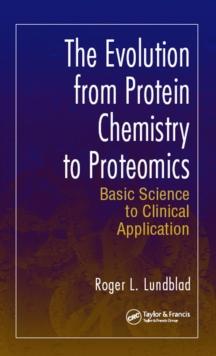 The Evolution from Protein Chemistry to Proteomics : Basic Science to Clinical Application