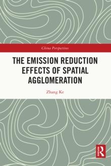 The Emission Reduction Effects of Spatial Agglomeration