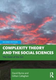 Complexity Theory and the Social Sciences : The State of the Art