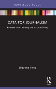 Data for Journalism : Between Transparency and Accountability