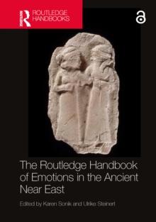 The Routledge Handbook of Emotions in the Ancient Near East