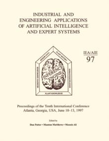 Industrial and Engineering Applications of Artificial Intelligence and Expert Systems : Proceedings of the Tenth International Conference