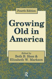 Growing Old in America : New Perspectives on Old Age