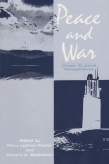 Peace and War : Cross-cultural Perspectives