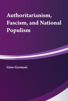 Authoritarianism, National Populism and Fascism