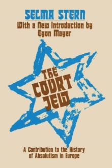 Court Jew : Contribution to the History of Absolutism in Europe