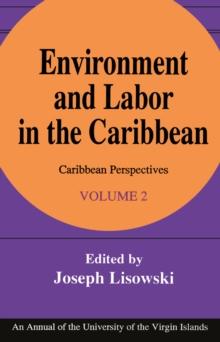 Environment and Labor in the Caribbean