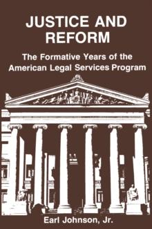 Justice and Reform : Formative Years of the American Legal Service Programme