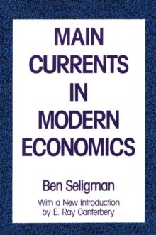 Main Currents in Modern Economics