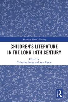 Childrens Literature in the Long 19th Century