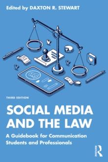 Social Media and the Law : A Guidebook for Communication Students and Professionals