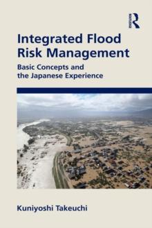 Integrated Flood Risk Management : Basic Concepts and the Japanese Experience