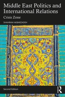 Middle East Politics and International Relations : Crisis Zone