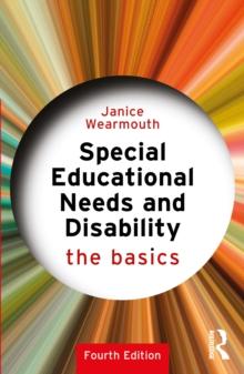 Special Educational Needs and Disability : The Basics