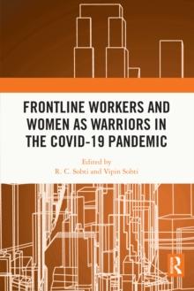 Frontline Workers and Women as Warriors in the Covid-19 Pandemic