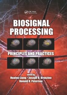 Biosignal Processing : Principles and Practices