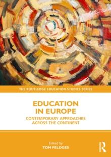 Education in Europe : Contemporary Approaches across the Continent