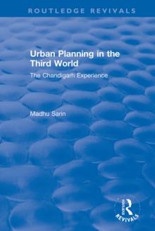 Urban Planning in the Third World : The Chandigarh Experience