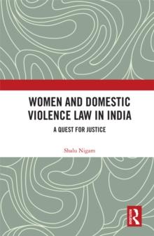 Women and Domestic Violence Law in India : A Quest for Justice