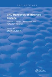 CRC Handbook of Materials Science : Material Composites and Refractory Materials