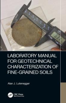 Laboratory Manual for Geotechnical Characterization of Fine-Grained Soils