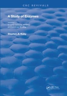 A Study of Enzymes : Enzyme Catalysts, Kinetics, and Substrate Binding